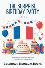 The Surprise Birthday Party and Other Stories af Coledown Bilingual Books