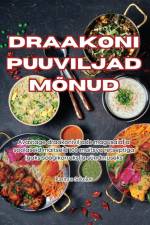 DRAAKONI PUUVILJAD MÕNUD af Rasmus Sokolov