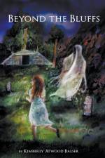 Beyond the Bluffs af Kimberly Atwood Balser