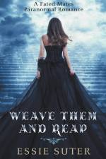 Weave Them and Reap af Essie Suter
