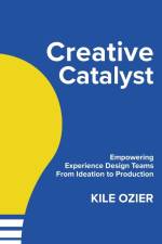 Creative Catalyst af Kile Ozier