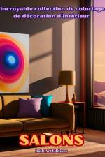 L'incroyable collection de coloriages de décoration d'intérieur af Builtart Editions