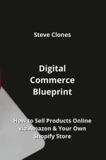Digital Commerce Blueprint af Steve Clones