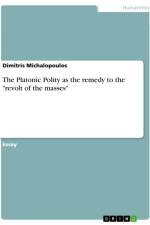 The Platonic Polity as the remedy to the 