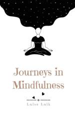 Journeys in Mindfulness af Luise Luik