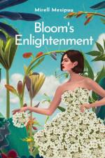 Bloom's Enlightenment af Mirell Mesipuu