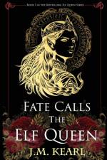 Fate Calls the Elf Queen af J. M. Kearl
