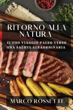 Ritorno alla Natura af Marco Rossetti