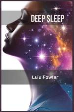 DEEP SLEEP af Lulu Fowler