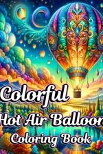 Colorful Hot Air Balloon Coloring Book af Sophia Caleb