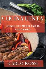 Cucina Lenta af Carlo Rossi