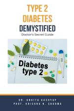 Type 2 Diabetes Demystified af Ankita Kashyap