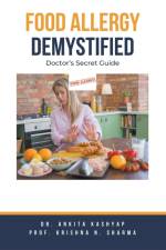 Food Allergy Demystified af Ankita Kashyap