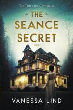 The Seance Secret af Vanessa Lind