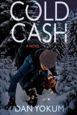 Cold Cash af Dan Yokum