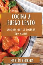Cocina a Fuego Lento af Martín Herrera