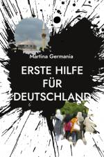Erste Hilfe für Deutschland af Martina Germania