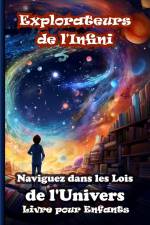 Explorateurs de l'Infini. Naviguez dans les Lois de l'Univers af Mariana Stefan