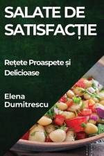 Salate de Satisfac¿ie af Elena Dumitrescu