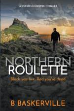 Northern Roulette af B. Baskerville