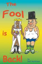 The Fool is Back af Neil Hutchison
