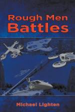 Rough Men Battles af Michael Lighten