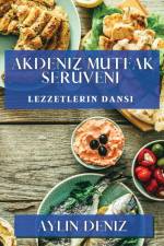 Akdeniz Mutfak Serüveni af Aylin Deniz