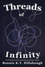 Threads of Infinity af Bonnie K. T Dillabough
