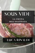 Sous Vide af Luca Rinaldi