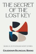 The Secret of the Lost Key af Coledown Bilingual Books