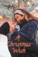 A Christmas Wish af Michelle Savage