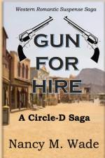 GUN FOR HIRE af Nancy M. Wade