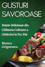 Gusturi Savoroase af Bianca Grigorescu