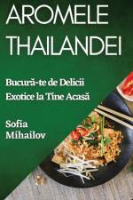 Aromele Thailandei af Sofia Mihailov