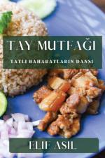 Tay Mutfa¿¿ af Elif Asil