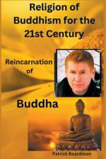 Religion of Buddhism for the 21st Century af Patrick Boardman