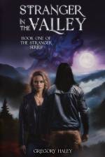 Stranger in the Valley af Gregory Haley