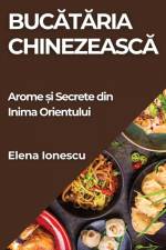 Buc¿t¿ria Chinezeasc¿ af Elena Ionescu