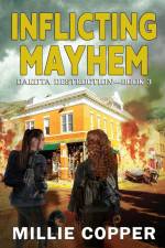 Inflicting Mayhem af Millie Copper