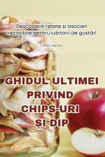 GHIDUL ULTIMEI PRIVIND CHIPS-URI ¿I DIP af Carina Angelica