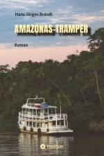 AMAZONAS-TRAMPER af Hans-Jürgen Brandt