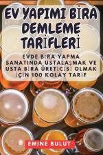 EV YAPIMI B¿RA DEMLEME TAR¿FLER¿ af Emine Bulut