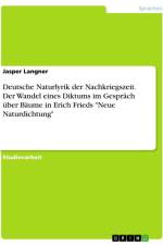 Deutsche Naturlyrik der Nachkriegszeit. Der Wandel eines Diktums im Gespräch über Bäume in Erich Frieds 