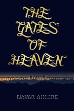 The Gates of Heaven af Naval Ahmed