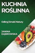 Kuchnia Ro¿linna af Janina D¿browska