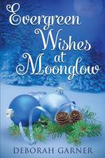 Evergreen Wishes at Moonglow af Deborah Garner