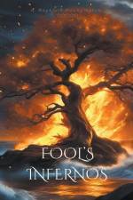 Fool's Infernos af Q. Dagbjort Huangington
