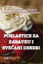 POSLASTICE ZA ZABAVKU I SVE¿ANI DESERI af Ema Radi¿