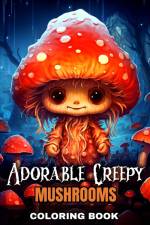 Adorable Creepy Mushrooms Coloring Book af Regina Peay