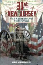 31st New Jersey, The Neese Brown Chronicles af Michael Anthony Giudicissi
